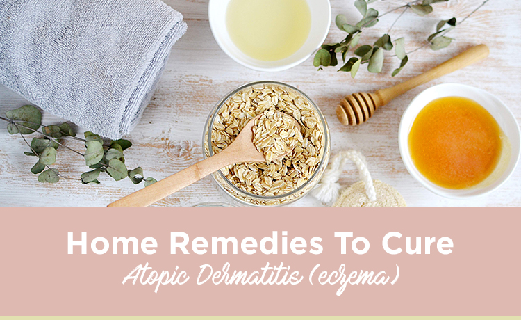Seven Home Remedies To Cure Atopic Dermatitis Blog Featured Image
