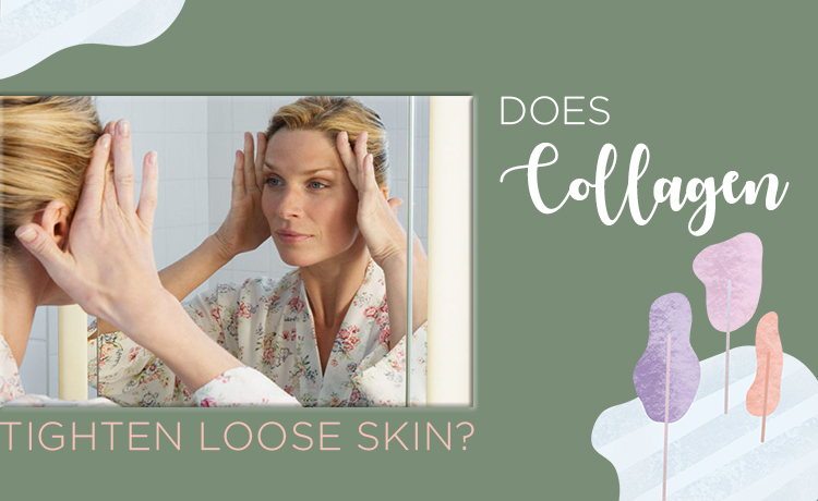 Can Collagen Help Tighten Loose Skin Blog Featured Image