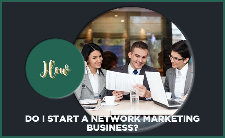 Starting A Network Marketing Business Blog Featured Image