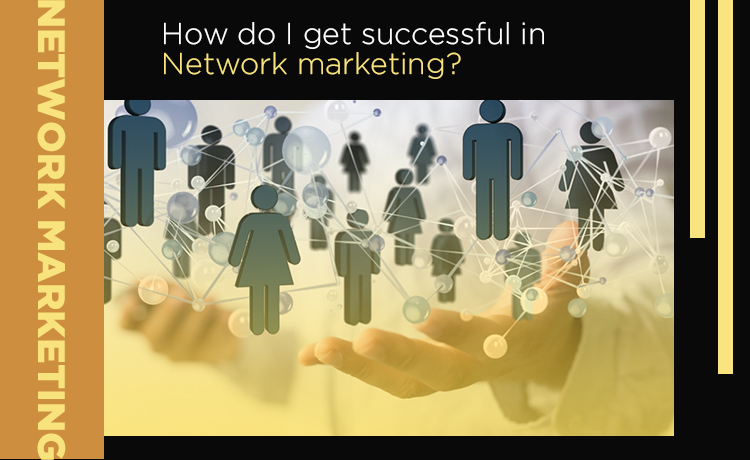 Success In Network Marketing Blog Featured Image