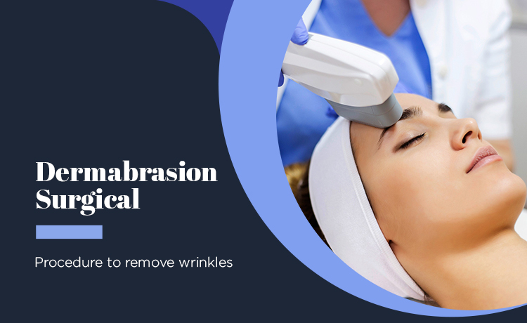 Dermabrasion Surgical Procedure Blog Featured Image