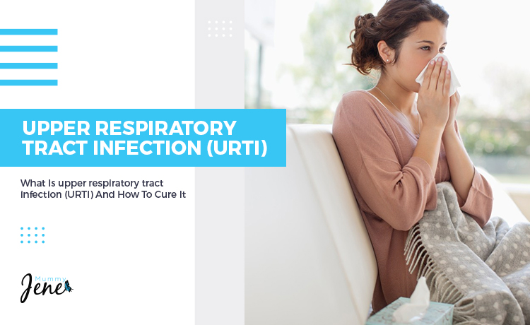 What Is Upper Respiratory Tract Infections (URTI) Blog Featured Image