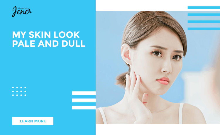 Skin Look Pale And Dull Blog Featured Image