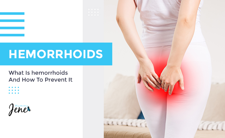 Understand Hemorrhoids And How Can You Prevent It Blog Featured Image