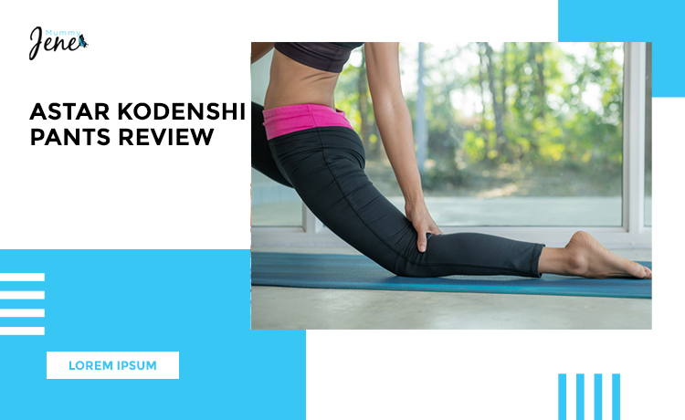 Astar Kodenshi Pants Reviews Blog Featured Image