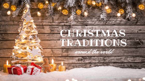 Top Christmas Traditions Around The World Blog featured image