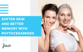 Phytoceramides For Softer Skin And Better Memory blog featured image