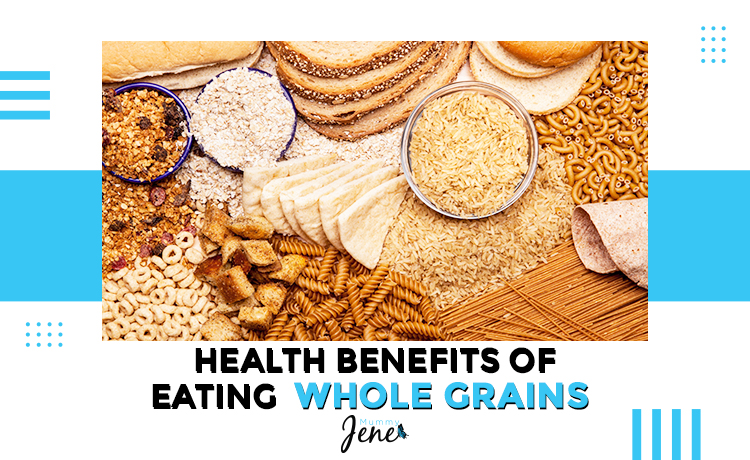 Health Benefits of Eating Whole Grains blog featured image