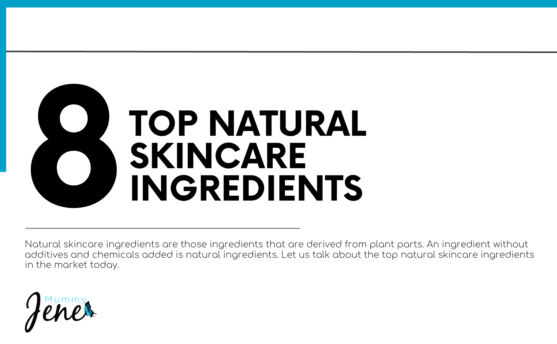 8 Top Natural Skincare Ingredients Blog Featured Image