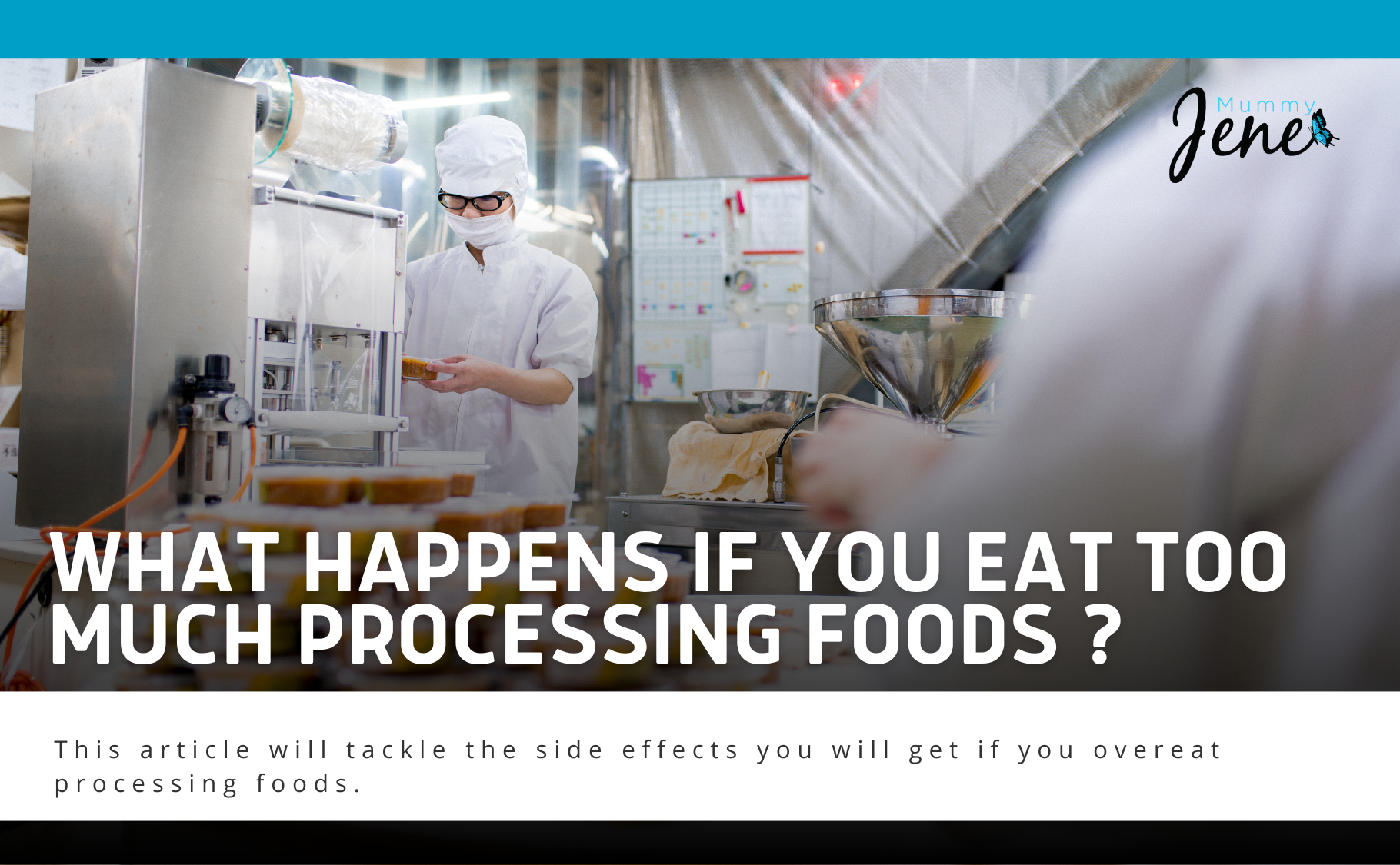 What Happens If You Eat Too Much Processing Foods Blog featured image
