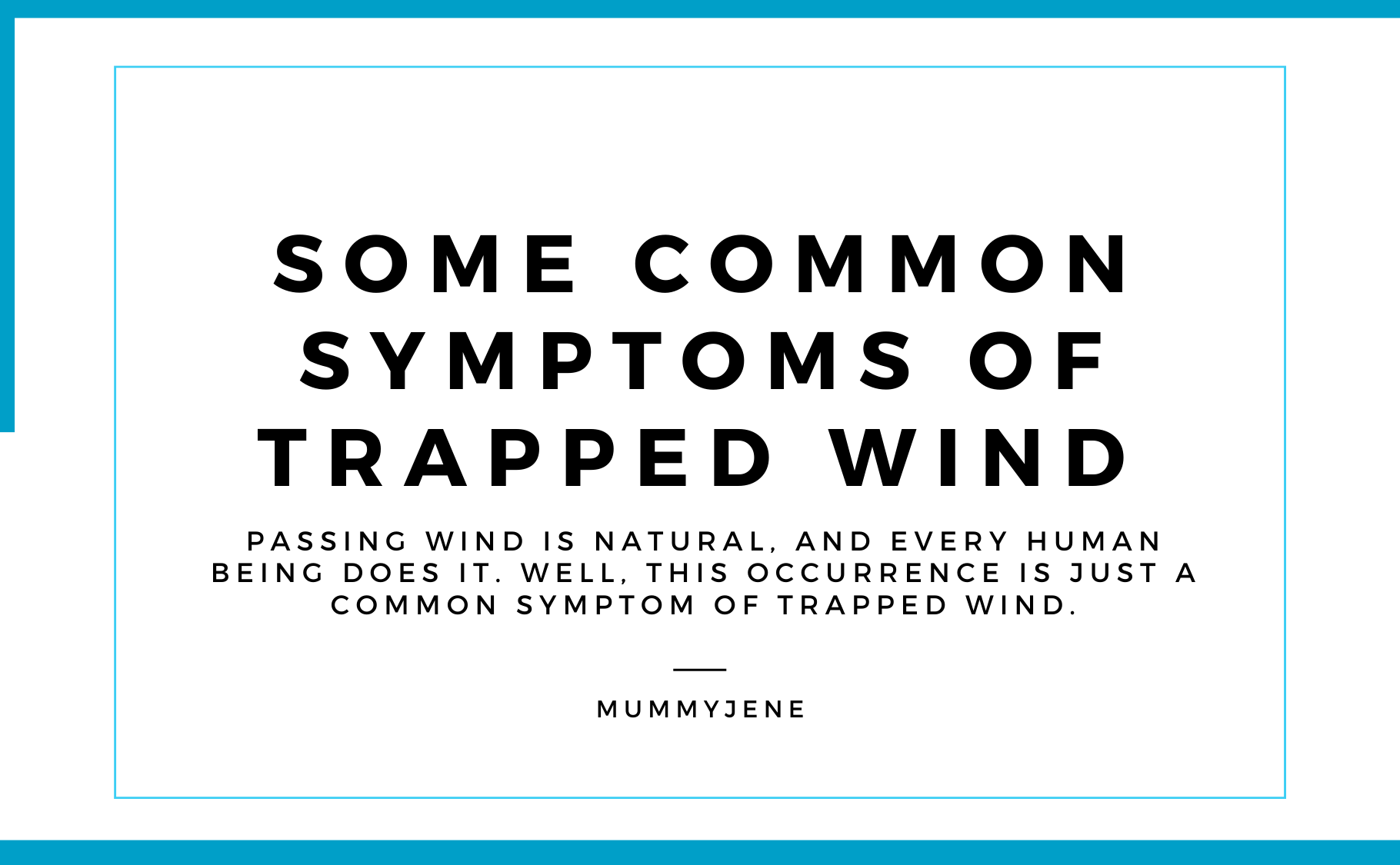 Common Symptoms Of Trapped Wind Blog Featured Image