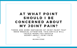 There are some instances of joint paint that need medical attention. This article will tackle when you should worry about joint pain Blog Featured Image